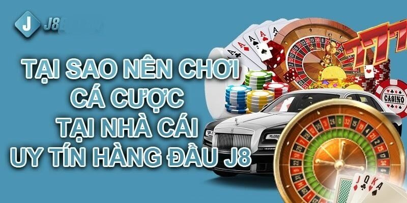 Ưu điểm và nhược điểm của  nhà cái J8​