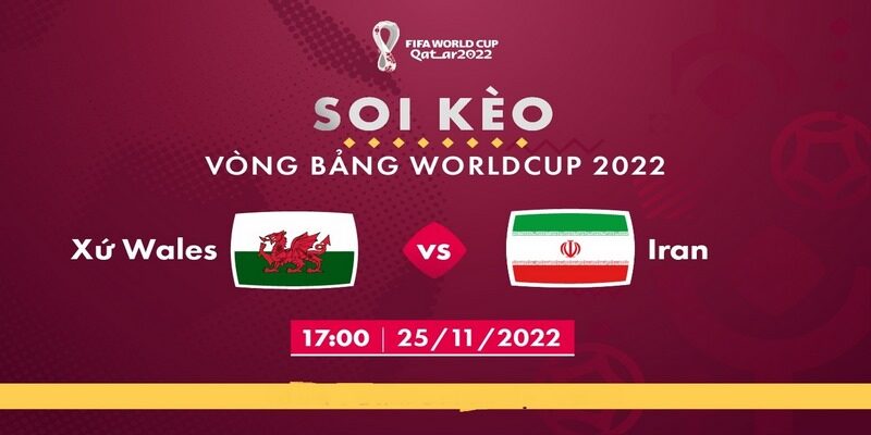 Thực lực của hai đội trong Iran vs Wales cho đến thời điểm hiện tại